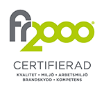 FR2000 Certifierad. Kvalitet – Miljö – Arbetsmiljö – Brandskydd – Kompetens